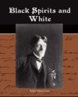 Black Spirits and White - Book