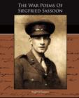 The War Poems Of Siegfried Sassoon - Book