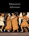 Balaustion's Adventure - Book