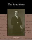 The Southerner - A Romance of the Real Lincoln - Book