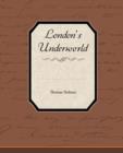 London's Underworld - Book