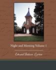 Night and Morning Volume 1 - Book