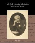 MR Jack Hamlin S Mediation and Other Stories - Book