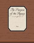 The Purpose of the Papacy - Book