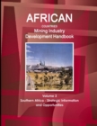 African Countries Mining Industry Development Handbook Volume 3 Southern Africa - Strategic Information and Opportunities - Book