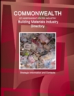 Commonwealth of Independent States industry. Building Materials Industry Directory - Strategic Information and Contacts - Book