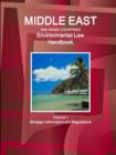 Middle East and Arabic Countries Environmental Law Handbook Volume 1 Strategic Information and Regulations - Book