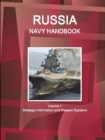 Russia Navy Handbook Volume 1 Strategic Information and Weapon Systems - Book