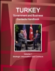 Turkey Government and Business Contacts Handbook Volume 1 Strategic Information and Contacts - Book