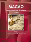 Macao Investment and Business Guide Volume 2 Practical Information, Regulations, Contacts - Book