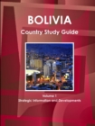 Bolivia Country Study Guide Volume 1 Strategic Information and Developments - Book