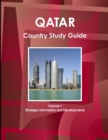 Qatar Country Study Guide Volume 1 Strategic Information and Developments - Book