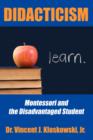 Didacticism : Montessori and the Disadvantaged Student - Book
