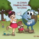 A Child's Magical Journey to China - Book