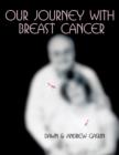 Our Journey with Breast Cancer - Book