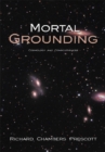 Mortal Grounding : Cosmology and Consciousness - eBook