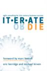 Iterate or Die : Agile Consulting for 21st Century Business Success - Book