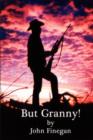 But Granny! - Book