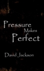 Pressure Makes Perfect - Book