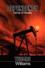 Dependecy : Denial of Reality - Book