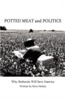 Potted Meat and Politics : Why Rednecks Will Save America - Book