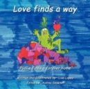 Love Finds a Way : Pudlie Finds a Forever Home - Book