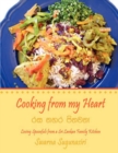 Cooking from My Heart : Loving Spoonfuls from a Sri Lankan Family Kitchen - Book