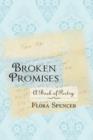 Broken Promises : A Book of Poetry - Book