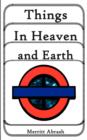 Things in Heaven and Earth - Book