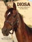 Diosa : One Mare's Odyssey on the Planet Earth - Book