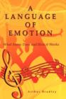 A Language of Emotion : What Music Does and How it Works - Book