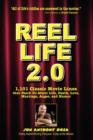 Reel Life 2.0 : 1,101 Movie Lines That Teach Us about Life, Death, Love, Marriage, Anger and Humor - Book