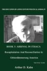 The Education of a 20th Century Political Animal IV : Recapitulation And Reconciliation In Gotterdammerung America - Book