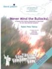 Never Mind the Bullocks : A Twenty-First Century Exploration of the Torah for Bar-/bat-mitzvah Students - Book