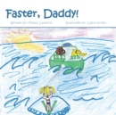 Faster, Daddy! - Book