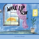 Wake Up Sun - Book