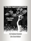 Silver Squirrel and Friends I Can Read Edition : For Beginner Readers - Book