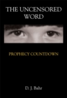 The Uncensored Word : Prophecy Countdown - eBook