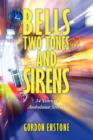 Bells, Two Tones & Sirens : 34 Years of Ambulance Stories - Book