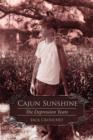 Cajun Sunshine : The Depression Years - Book