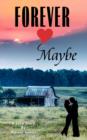 Forever Maybe - Book