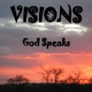 Visions : God Speaks - Book