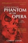 Gaston Leroux's PHANTOM OF THE OPERA : A Play in Two Acts - Book