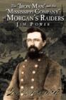 The "Iron Man" and the "Mississippi Company" of Morgan's Raiders - Book