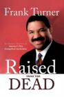 Raised from the Dead : The Personal Testimony of America's First Evangelical Anchorman - Book
