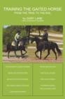 Training the Gaited Horse : From the Trail to the Rail - Book