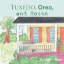 Tuxedo, Oreo, and Socks - Book