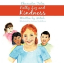 Patty Liz and Kindness : Character Tales - Book