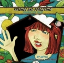 Friends and Forgiving! : Character Tales - Book