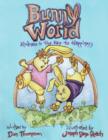 Bunny World : Kindness Is The Key To Happiness - Book